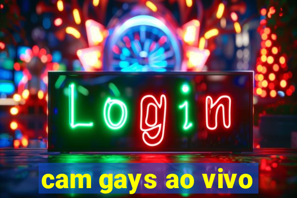 cam gays ao vivo